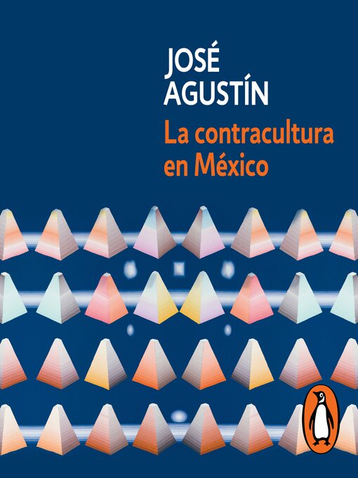 Title details for La contracultura en México by José Agustín - Available
